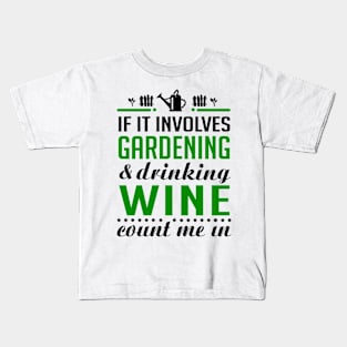 Gardening and Wine Kids T-Shirt